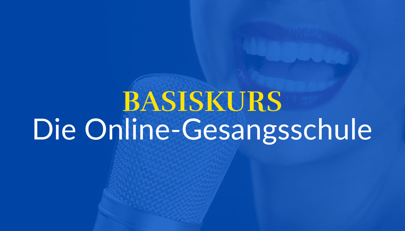 Basiskurs: Die Online-Gesangsschule